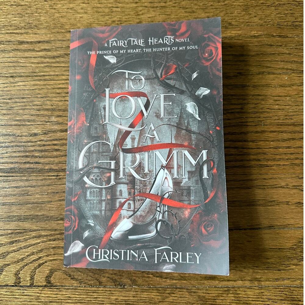 To Love A Grimm Christina Farley Indie Paperback